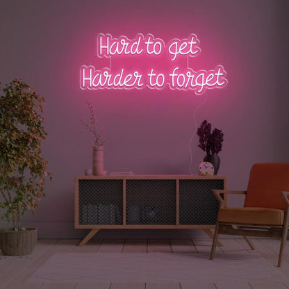 Hard To Get Harder To Forget Green Led Neon Sign For Indoor Wall Art | Shineneon