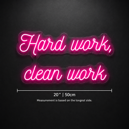 Hard Work Clean Work Wall Decor LED Neon Sign - 04 Size Image