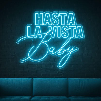 Hasta La Vista Baby Blue Led Neon Sign Modern Contrast Fonts For Home Lounge | Shineneon