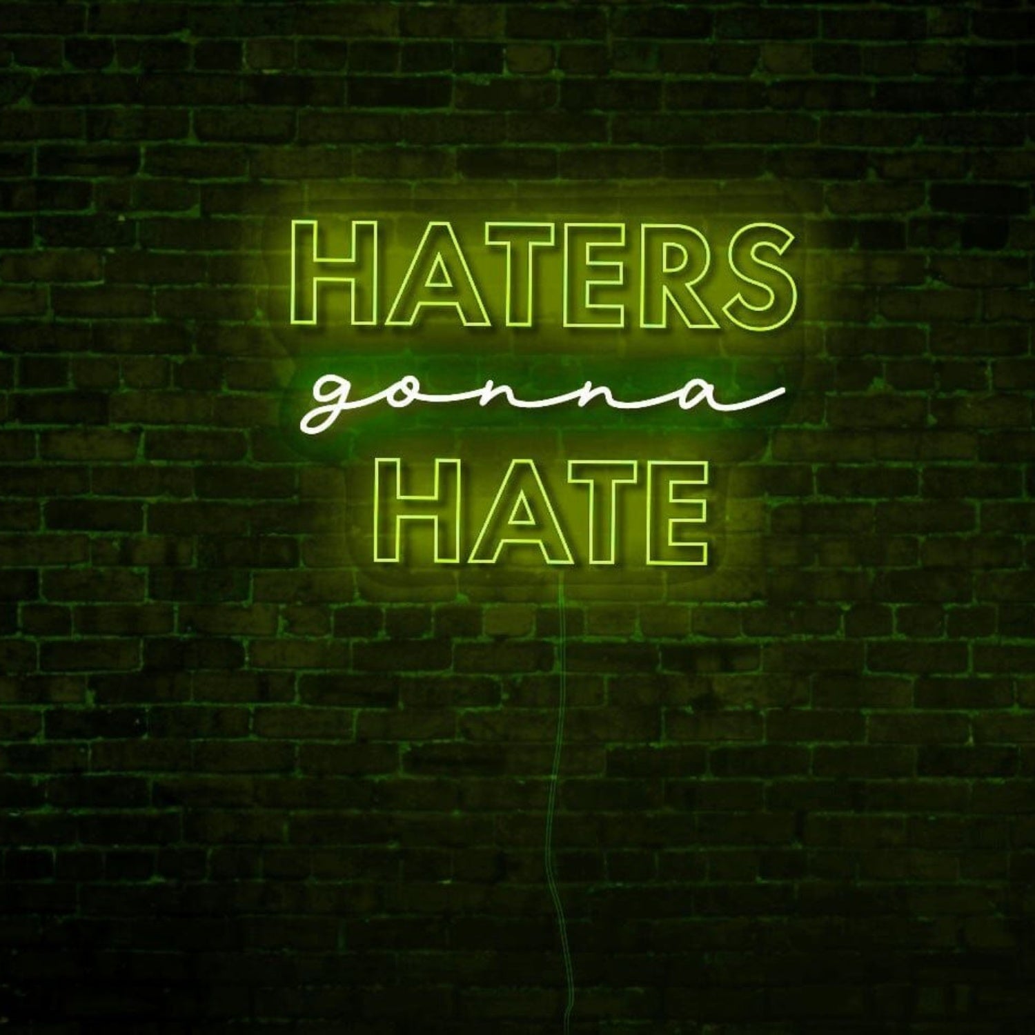 Haters Gonna Hate Led Neon Sign - Shineneon