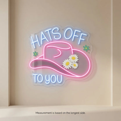 Hats Off To You LED Neon Sign - 04 Size Image
