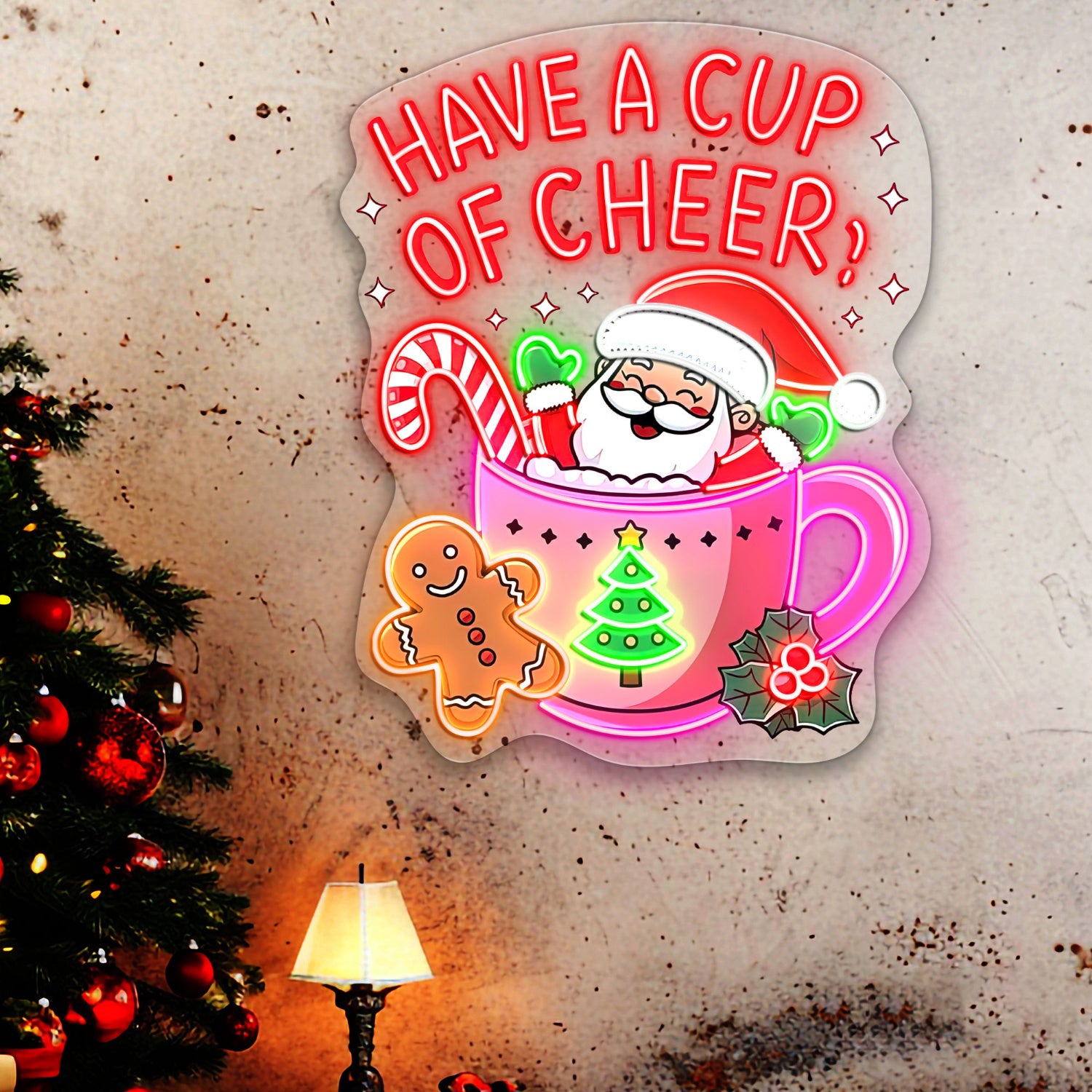 Have A Cup Of Cheer Acrylic Led Neon Sign | Shineneon