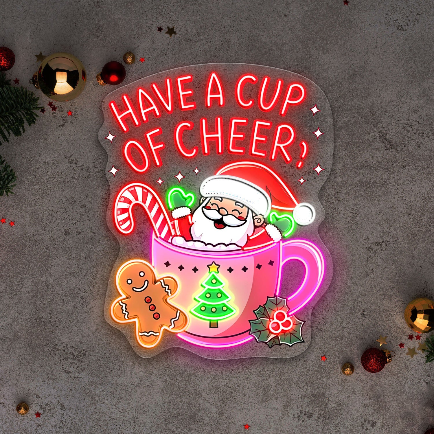 Have A Cup Of Cheer Acrylic Led Neon Sign | Shineneon