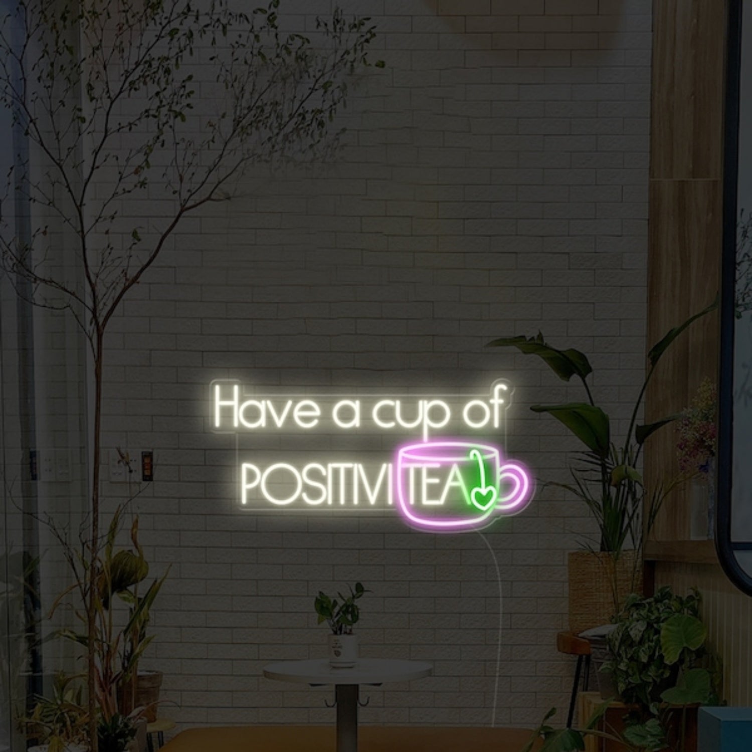 Have A Cup Of Positivitea Led Neon Sign Wall Art | Shineneon
