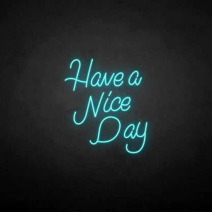 Have A Nice Day Neon Sign | Shineneon