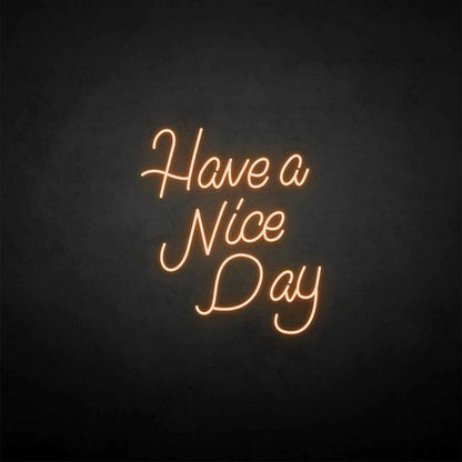 Have A Nice Day Neon Sign | Shineneon