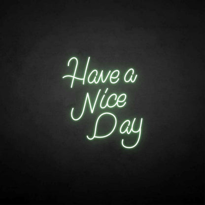 Have A Nice Day Neon Sign | Shineneon