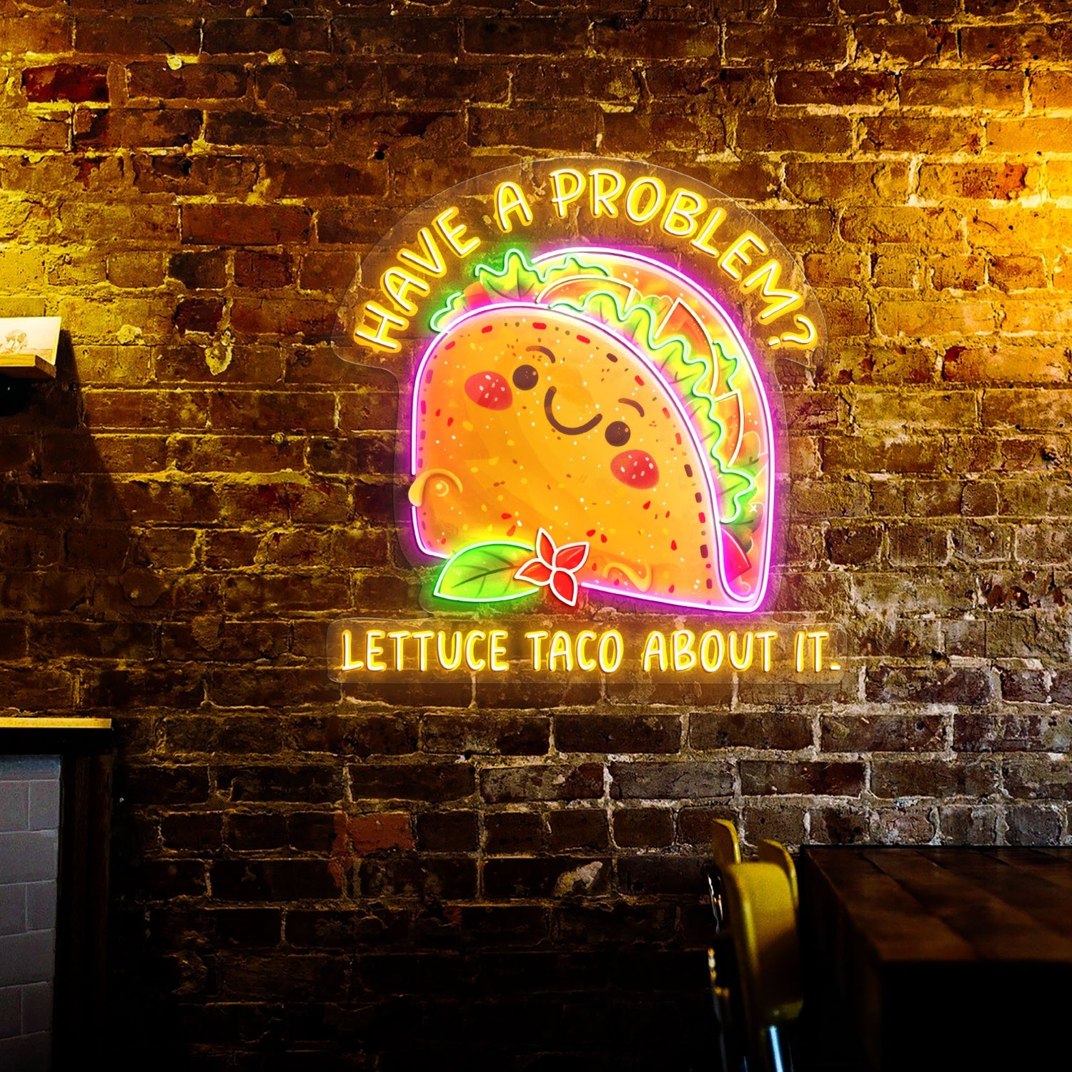 Have a problem Lettuce Taco About it Acrylic Led Neon Sign | Shineneon