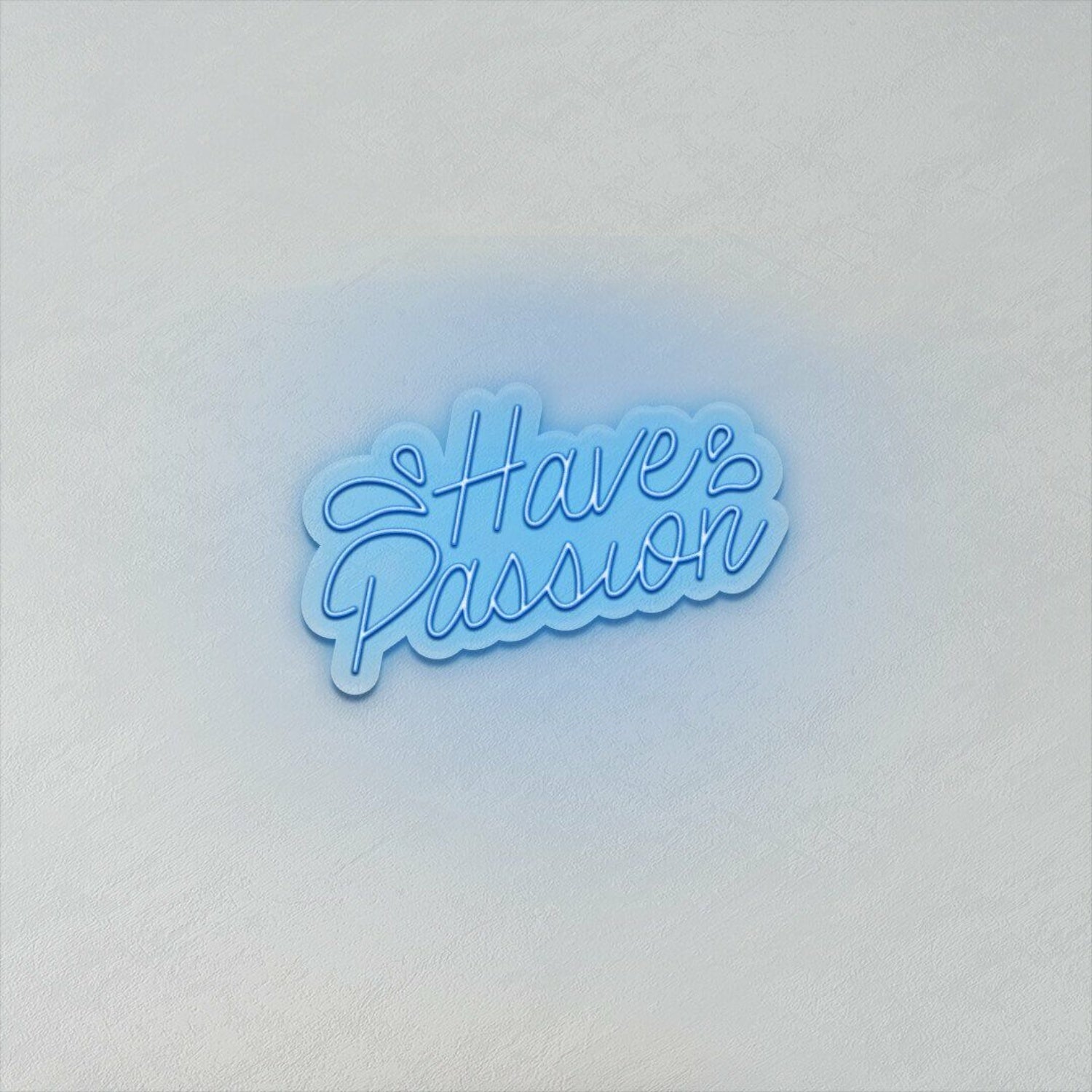 Have Passion Led Sign | Shineneon
