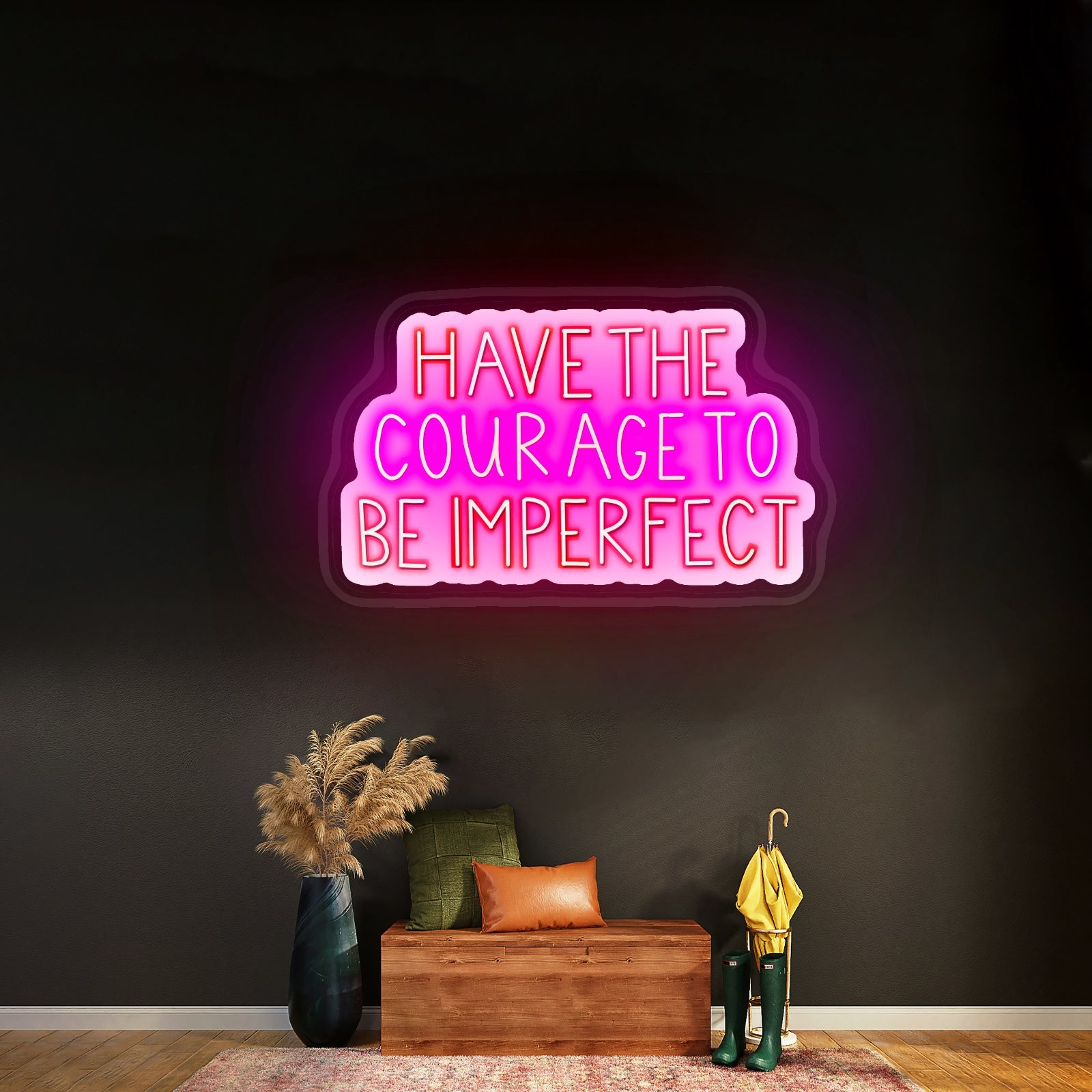 Have The Courage To Be Imperfect Positivity Lettering Neon Wall Sign - Shineneon