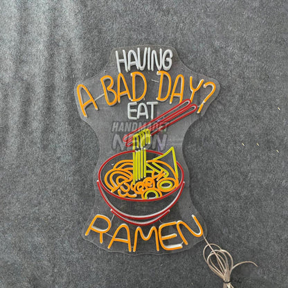 Having A Bad Day Eat Ramen Led Neon Sign Led Decor | Shineneon