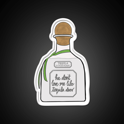 He Dont Love Me Like Tequila Does Party Drink Tequila Led Neon Sign Rgb Color - Shineneon