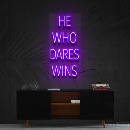 He Who Dares Wins Led Neon Sign For Motivational Spaces - Shineneon