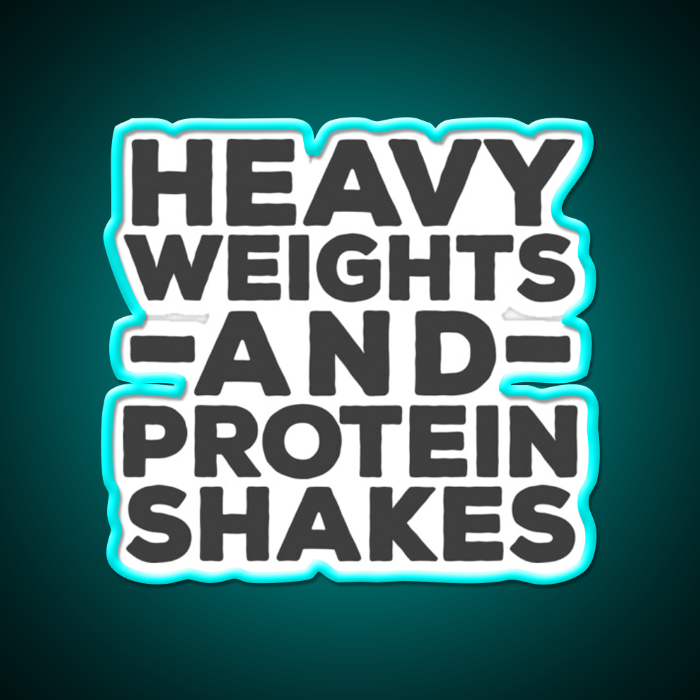 Heavy Weights Protein Shakes Gym Fitness Led Neon Sign Rgb Color