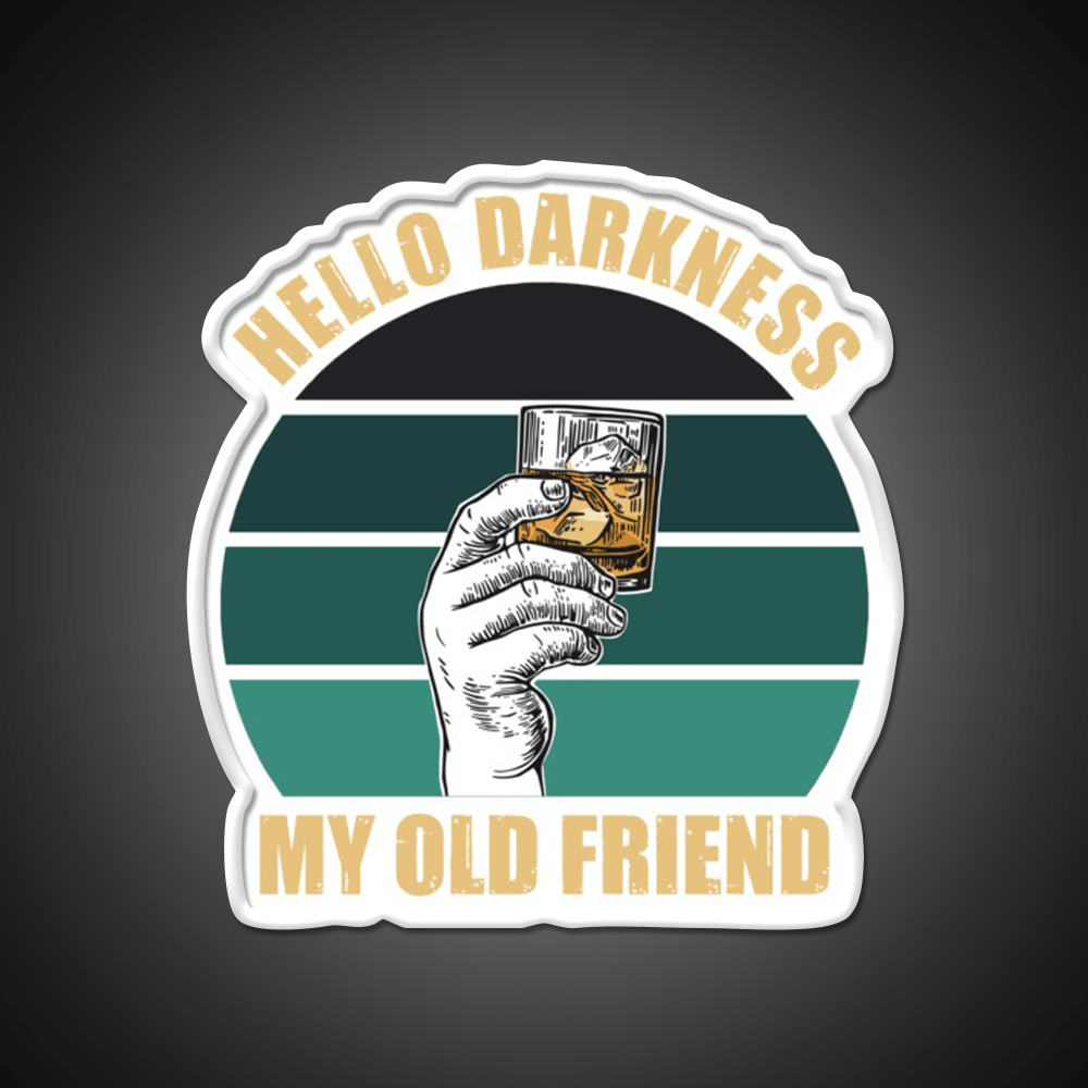Hello Darkness My Old Friend Whiskey Drink Bar Led Neon Sign Rgb Color - Shineneon