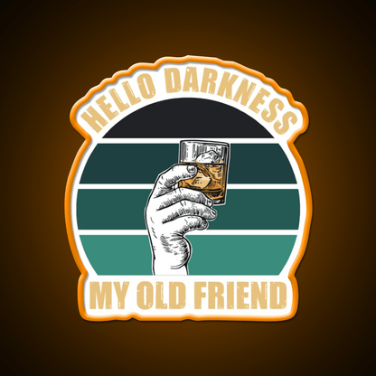 Hello Darkness My Old Friend Whiskey Drink Bar Led Neon Sign Rgb Color - Shineneon