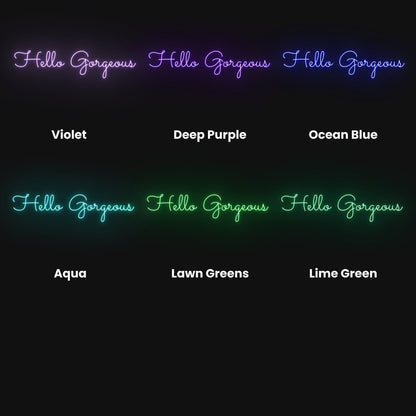 Hello Gorgeous Led Neon Sign | Shineneon