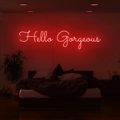 Hello Gorgeous Led Neon Sign | Shineneon