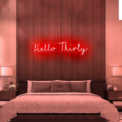 Hello Thirty Neon Sign Custom Neon Signs - Shineneon