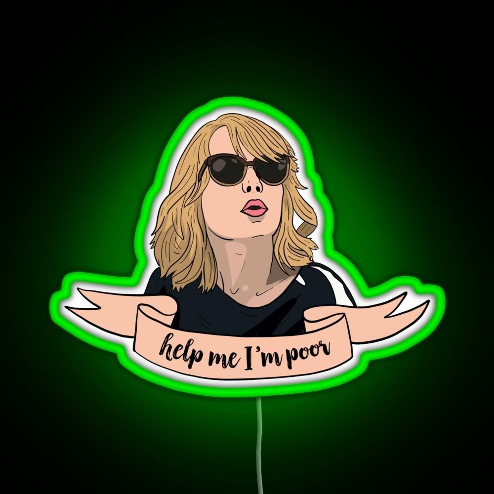 Help Me I M Poor Rgb Led Neon Sign Pop Wall Art - Shineneon