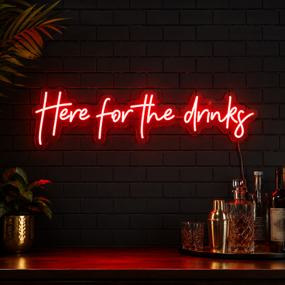Here For The Drinks Wall Decor LED Neon Sign - 02 High-Converting Product Image
