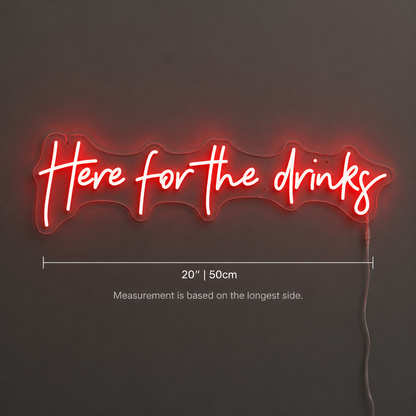 Here For The Drinks Wall Decor LED Neon Sign - 04 Size Image