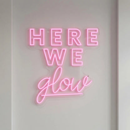 Here We Glow LED Neon Sign Wall Neon Sign - 04 Size Image