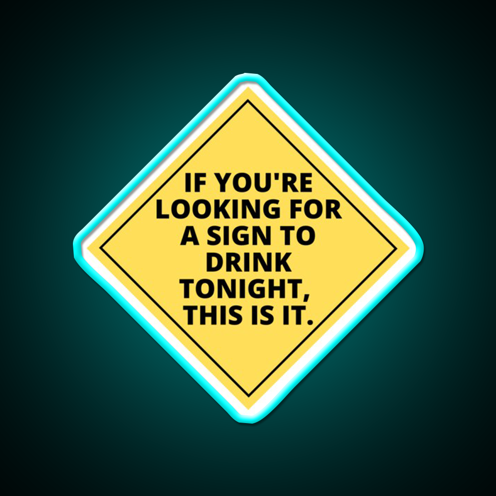 Heres A Sign To Drink Beer Bar Decor Led Neon Sign Wall Art Rgb Color - Size and dimension reference