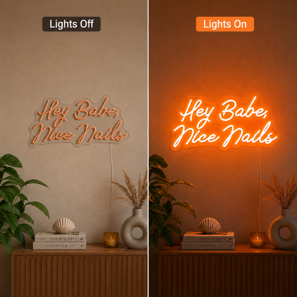 Hey Babe Nice Nails LED Neon Sign - 06 Day Night Comparison