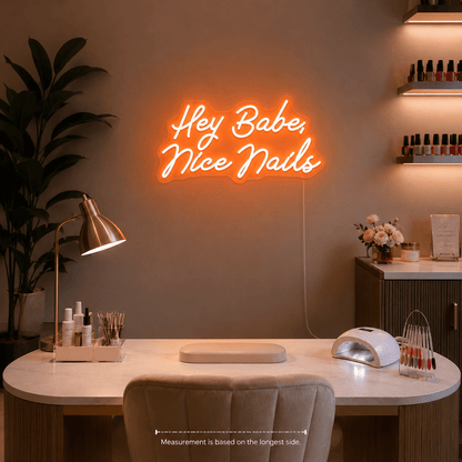 Hey Babe Nice Nails LED Neon Sign - Shineneon