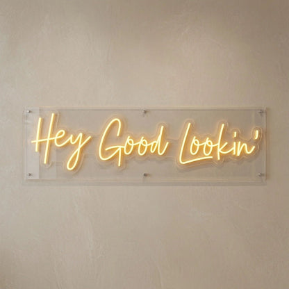 Hey Good Lookin LED Neon Sign - Shineneon