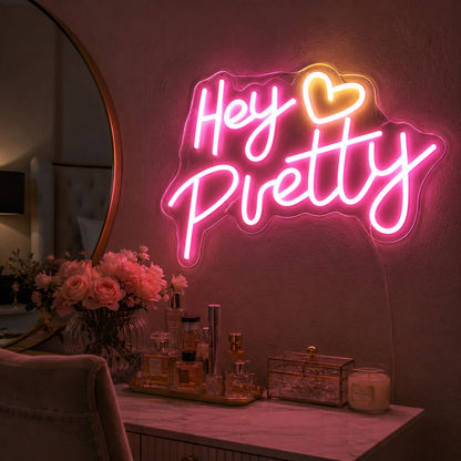 Hey Pretty LED Neon Sign - 03 Real Lifestyle Scene