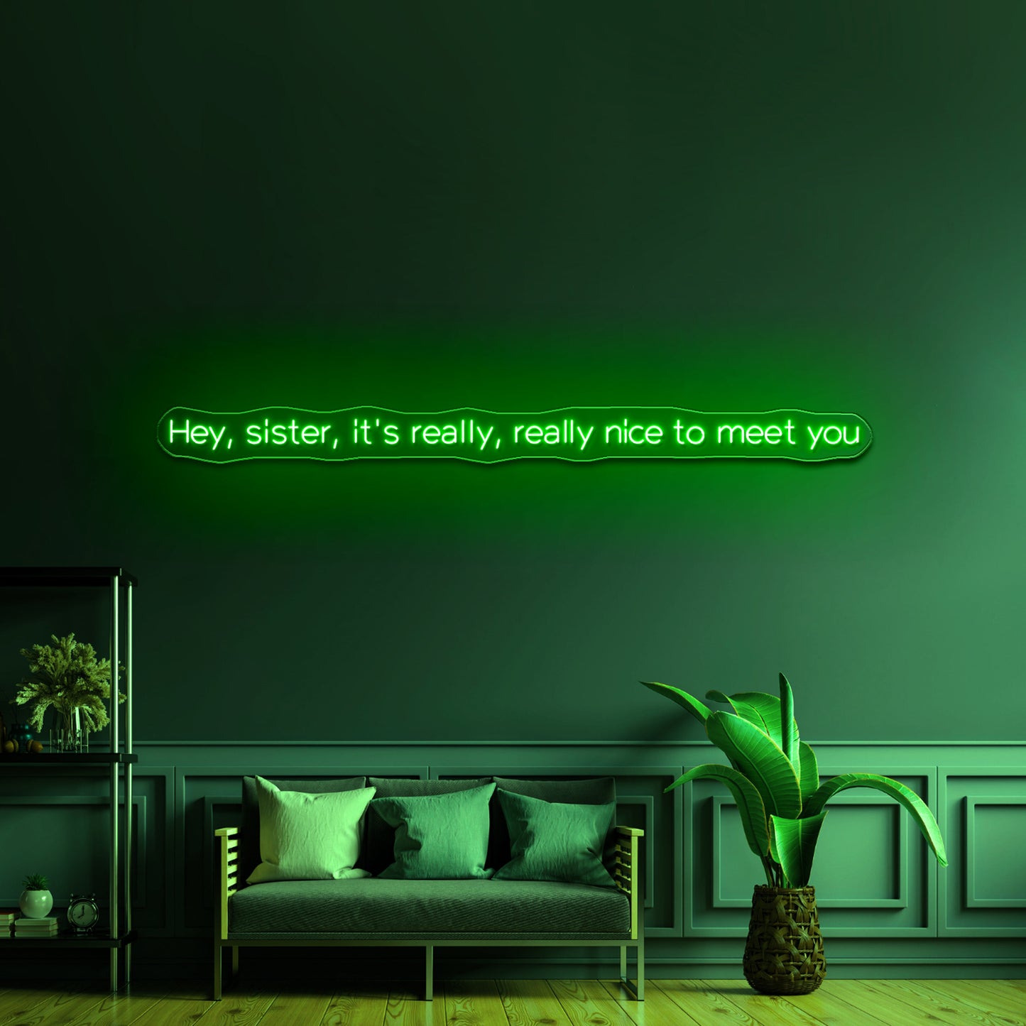 Hey Sister Its Really Really Nice To Meet You Neon Signs Wall Decor