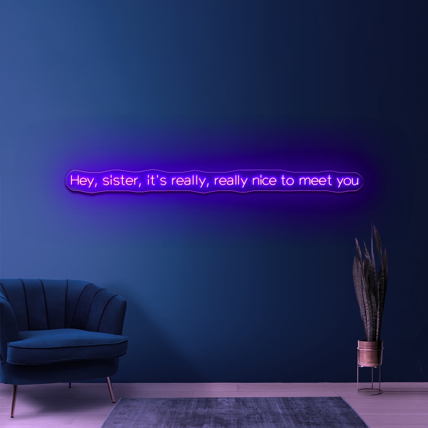 Hey Sister Its Really Really Nice To Meet You Neon Signs Wall Decor