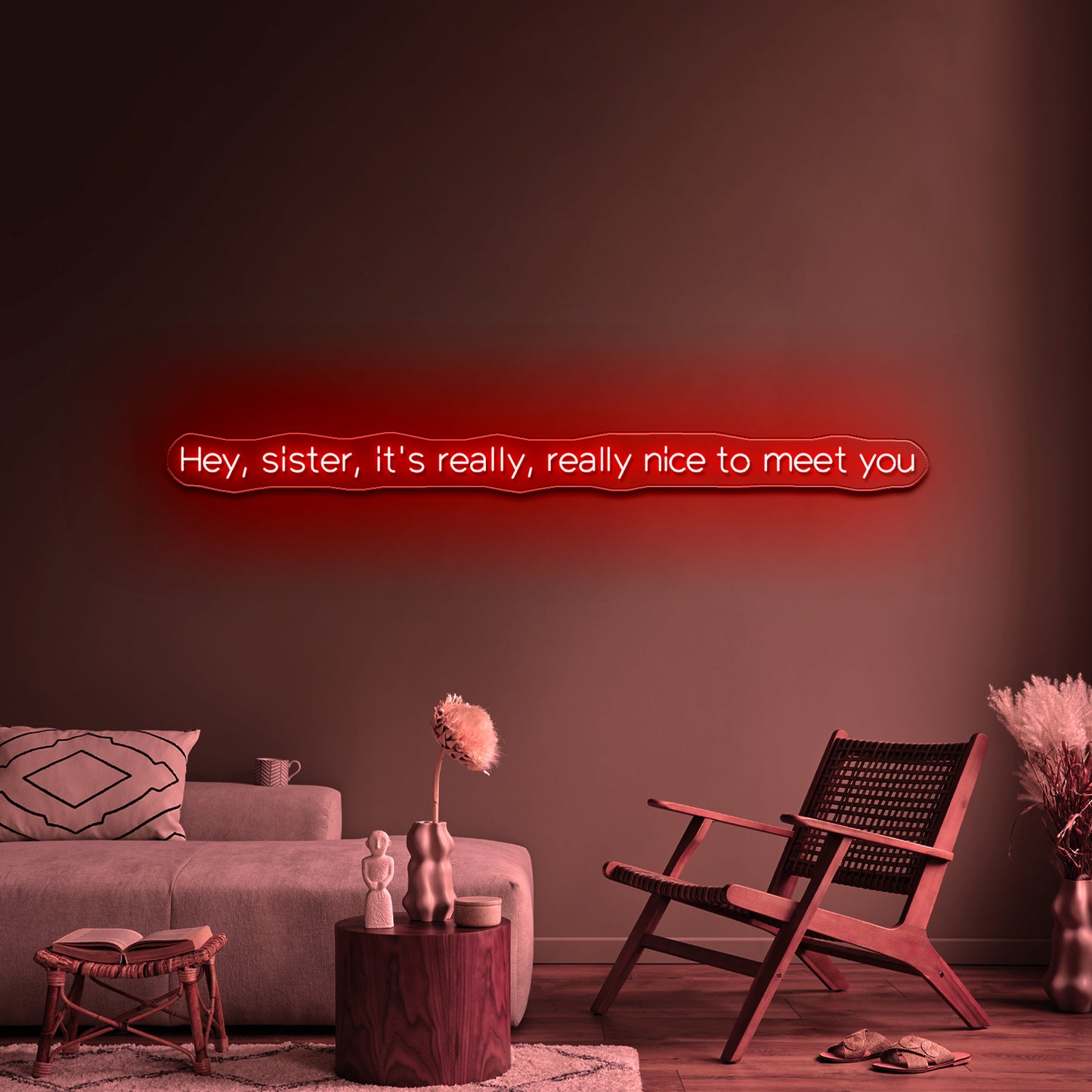 Hey Sister Its Really Really Nice To Meet You Neon Signs Wall Decor