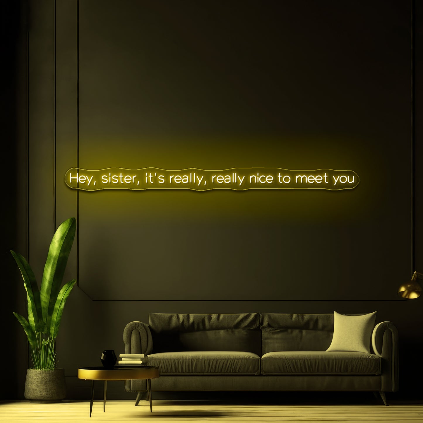 Hey Sister Its Really Really Nice To Meet You Neon Signs Wall Decor