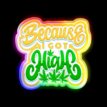 High Life Because I Got High Hemp Inspired Green Leaf Led Neon Sign Rgb Color - LED neon sign close-up detail