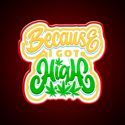 High Life Because I Got High Hemp Inspired Green Leaf Led Neon Sign Rgb Color - Shineneon