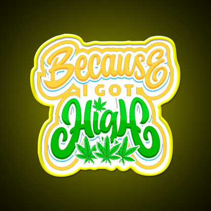 High Life Because I Got High Hemp Inspired Green Leaf Led Neon Sign Rgb Color - LED neon sign view 7