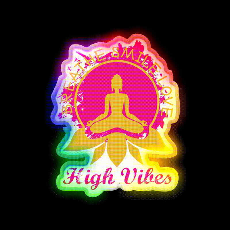 High Vibes Breathe Smile Love Yoga Led Neon Sign Rgb Color