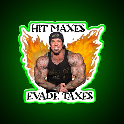 Hit Maxes Evade Taxes Gym Fitness Led Neon Sign Rgb Color - LED neon sign view 8