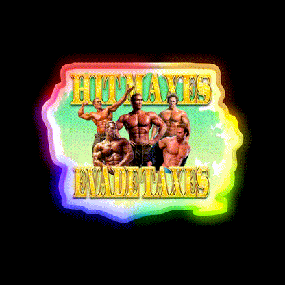 Hit Maxes Evade Taxes Ohearn Edition Gym Fitness Led Neon Sign Rgb Color - LED neon sign close-up detail