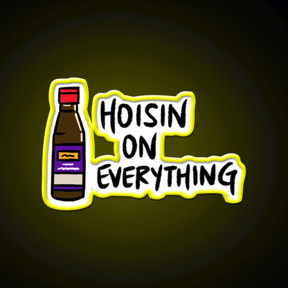 Hoisin Sauce On Everything Sauce Bottle Led Neon Sign Chinese Food Rgb Color