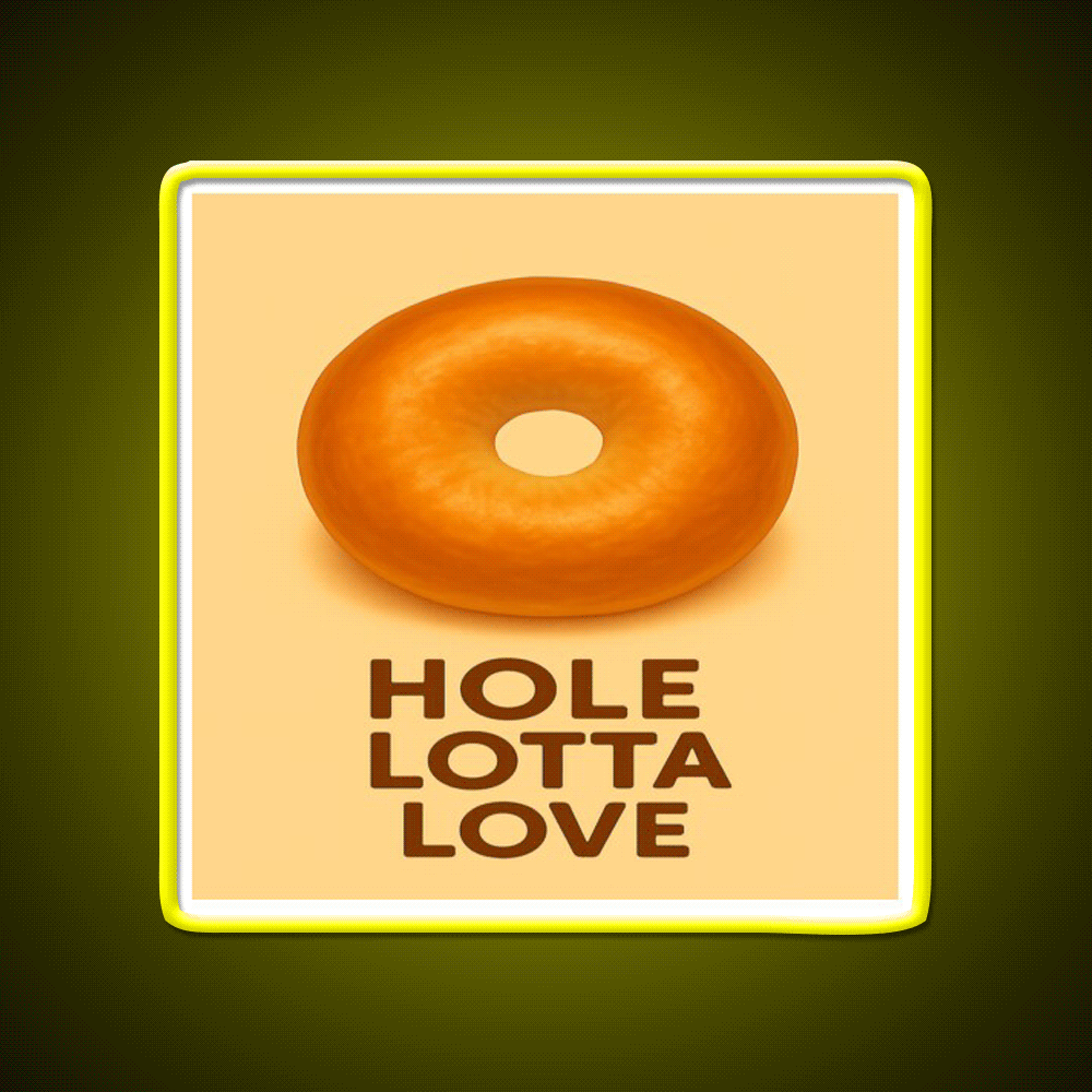 Hole Lotta Love Snack Food Led Neon Sign Rgb Color - Custom LED neon sign front view
