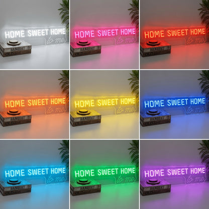 Home Sweet Home To Me LED Neon Sign - 05 Color Grid