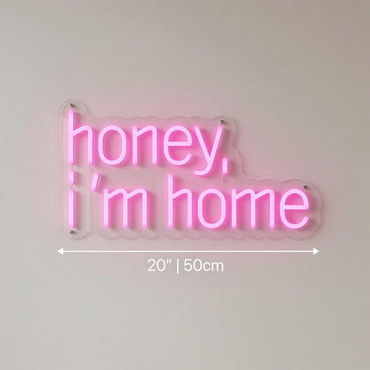 Honey I'm Home LED Neon Sign - Shineneon