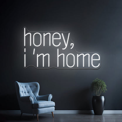 Honey Im Home Led Neon Sign For Home Decor - Shineneon
