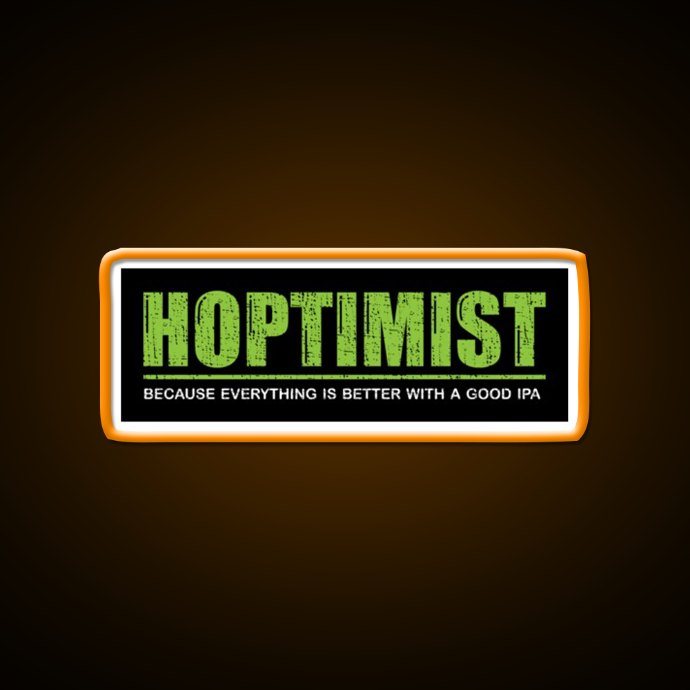 Hoptimist Everything Is Better With A Good Ipa Beer Bar Decor Led Neon Sign Rgb Color - LED neon sign view 6