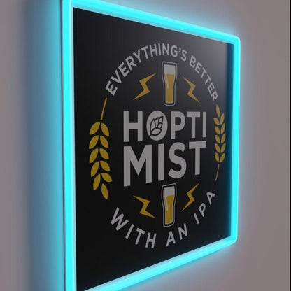 Hoptimist Everythings Better With An Ipa Rgb Led Neon Sign - Shineneon