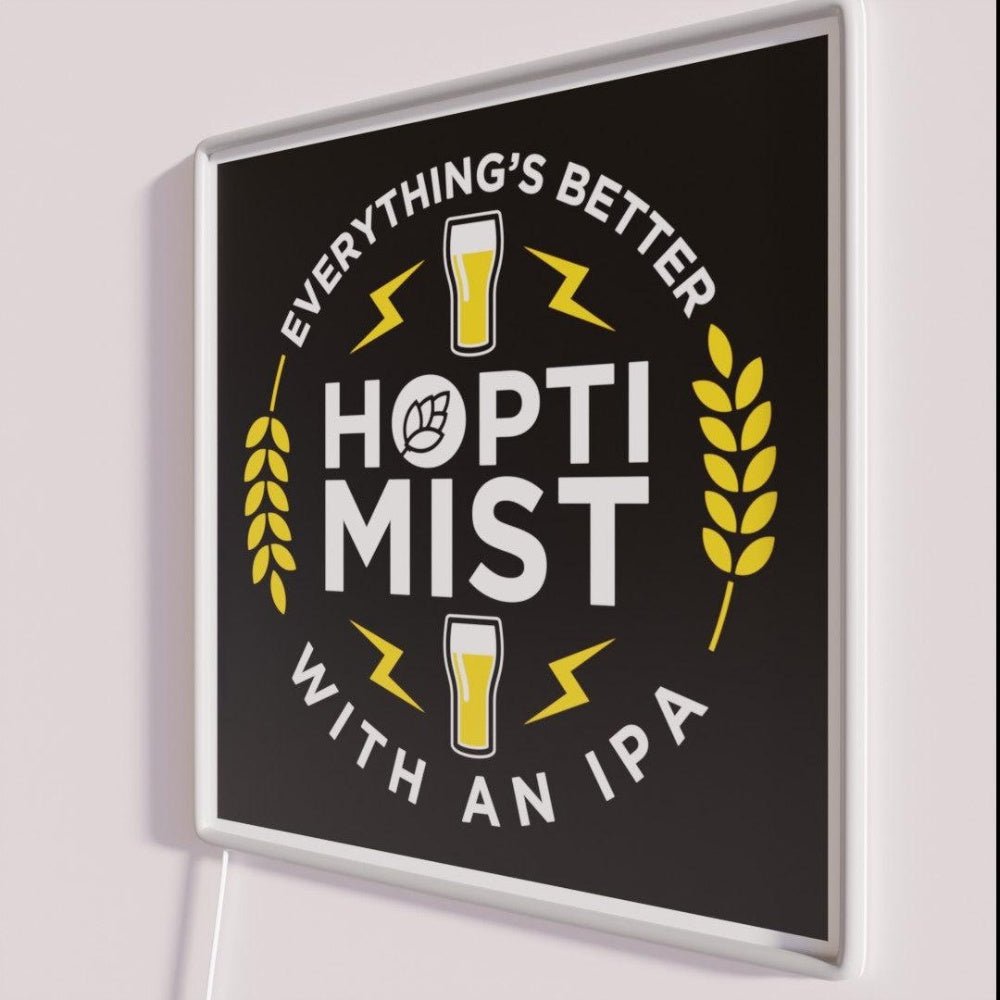 Hoptimist Everythings Better With An Ipa Rgb Led Neon Sign - Shineneon